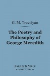 The Poetry & Philosophy of George Meredith - George Macaulay Trevelyan