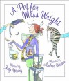 A Pet for Miss Wright - Judy Young, Andréa Wesson