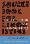 Source Book for Linguistics: Third Revised Edition - William Cowan