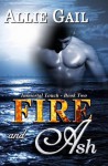 Fire and Ash (Immortal Touch Series) - Allie Gail