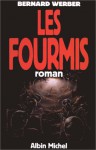 Les fourmis : roman - Bernard Werber