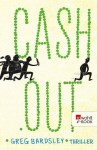 Cash Out (German Edition) - Greg Bardsley, Jürgen Bürger