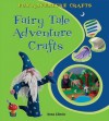 Fairy Tale Adventure Crafts - Anna Llims, Anna Llimos