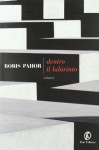 Dentro il labirinto - Boris Pahor