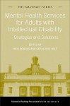 Mental Health Services for Adults with Intellectual Disability: Strategies and Solutions - Nick Bouras, Geraldine Holt