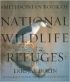 Smithsonian Book of National Wildlife Refuges - Eric Jay Dolin, John Hollingsworth