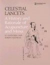 Celestial Lancets: A History and Rationale of Acupuncture and Moxa - Gwei-Djen Lu, Joseph Needham