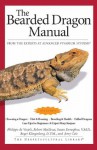 The Bearded Dragon Manual (Advanced Vivarium Systems) - De Vosjoli, Philippe