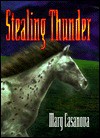 Stealing Thunder - Mary Casanova, Giacomo Casanova