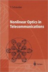 Nonlinear Optics in Telecommunications - Thomas Schneider