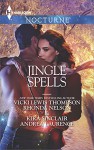 Jingle Spells: Naughty or Nice?She's a Mean OneHis First NoelleSilver Belle - Vicki Lewis Thompson, Rhonda Nelson, Kira Sinclair, Andrea Laurence