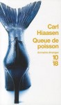 Queue de Poisson - Carl Hiaasen, Yves Sarda