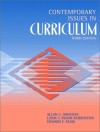 Contemporary Issues In Curriculum - Allan C. Ornstein, Linda S. Behar-Horenstein, Edward F. Pajak