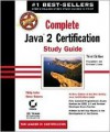 Complete Java 2 Certification Study Guide [With CDROM] - Philip Heller, Simon Roberts