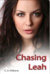 Chasing Leah - C.A. Williams