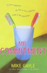 Mr. Commitment - Mike Gayle