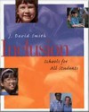 Inclusion: Schools for All Students - J. David Smith