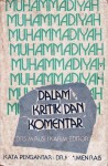 Muhammadiyah Dalam Kritik dan Komentar - Muhammad Rusli Karim, M. Amien Rais