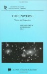 The Universe: Visions and Perspectives (Astrophysics and Space Science Library) - Naresh Dadhich, Ajit Kembhavi