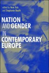 Nation and Gender in Contemporary Europe - Stephenie Booth, Vera Tolz