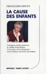 La cause des enfants (French Edition) - Françoise Dolto