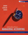 Introduction to Managerial Accounting - Ray H. Garrison, Peter C. Brewer, Eric W. Noreen