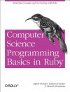 Computer Science Programming Basics in Ruby - Ophir Frieder, Gideon Frieder, David A. Grossman