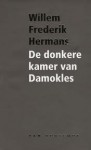 De donkere kamer van Damokles - Willem Frederik Hermans