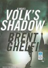 Volk's Shadow: A Novel - Brent Ghelfi, Stephen Hoye