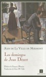 Los domingos de Jean Dezert - Jean de La Ville de Mirmont, François Mauriac, Lluis Maria Todo