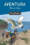 Aventura En La Isla - Enid Blyton, Guillermo López Hipkiss, Emici Blyton