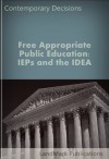 Free Appropriate Public Education: IEPs and the IDEA (Litigator Series) - LandMark Publications