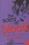 The Scent Of Blood - Tanya Landman