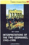 Interpretations Of The Two Germanies - Mary Fulbrook