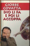 Dio li fa e poi l'accoppa - Giobbe Covatta