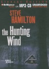 The Hunting Wind - Steve Hamilton, Dan John Miller