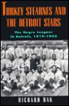 Turkey Stearnes & the Detroit - Richard Bak