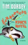 Hammerhead Ranch Motel - Tim Dorsey