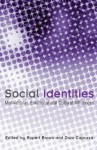 Social Identities: Motivational, Emotional, and Cultural Influences - Rupert Brown