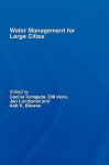 Water Management in Megacities - Cecilia Tortajada, Olli Varis, Asit Biswas, Jan Lundqvist