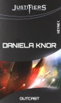 Outcast (Justifiers, #6) - Daniela Knor