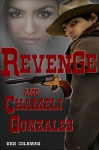 Revenge and Chameli Gonzales - Ken Coleman