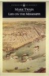 Life on the Mississippi - James M. Cox, Mark Twain