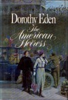 The American Heiress - Dorothy Eden