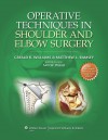 Operative Techniques in Shoulder and Elbow Surgery - Gerald R. Williams, Matthew L. Ramsey, Sam W. Wiesel