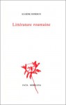 Litterature Roumaine: Suivi de Grosse Chaleur, Adapte de I.-L. Caragiale - Eugène Ionesco