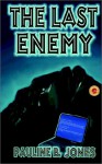 The Last Enemy [3 1/2 disk, HTML] - Pauline Baird Jones