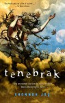 Tenebrak (Second Chronicles of Tenebrak, #1) - Shannah Jay