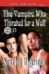 The Vampire Who Thirsted for a Wolf (Mate or Meal 13) - Scarlet Hyacinth