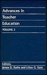 Advances in Teacher Education, Volume 2 - James D. Raths